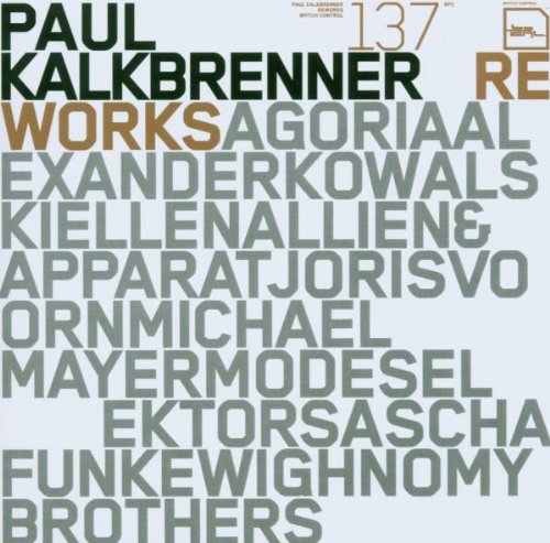 Kalkbrenner , Paul - Reworks