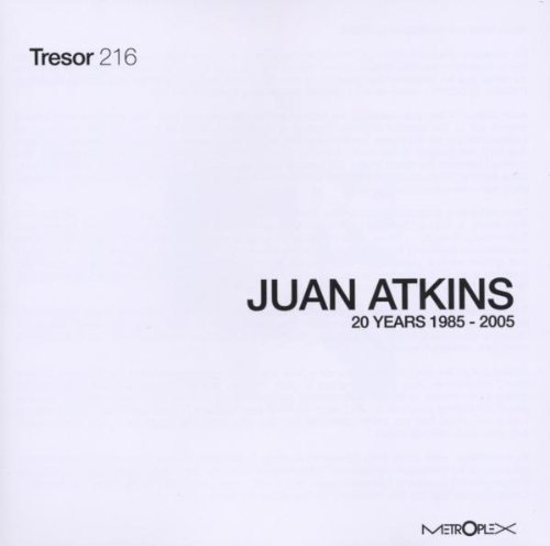 Juan Atkins - 20 Years Metroplex