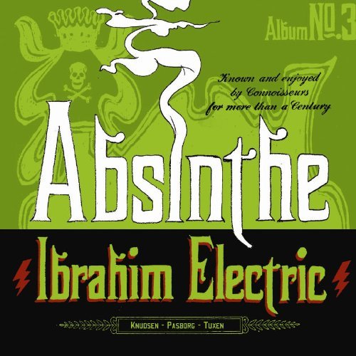 Ibrahim Electric - Absinthe