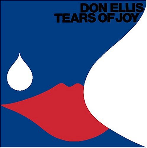 Don Ellis - Tears of Joy