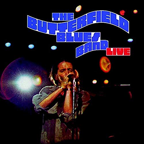 Butterfield Blues Band , The - Live At The Troubadour 1970