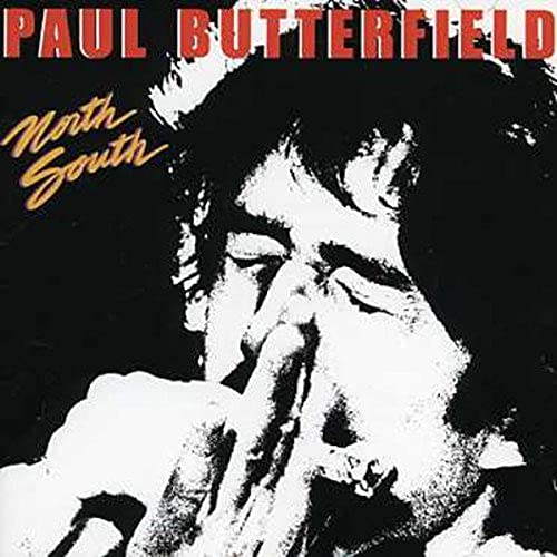 Butterfield , Paul - North South