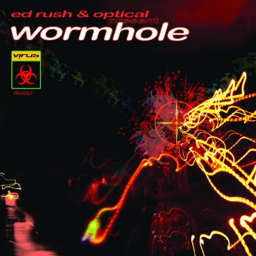 Ed Rush & Optical - Wormhole