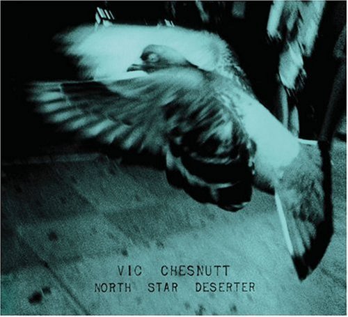 Vic Chesnutt - North Star Deserter CD