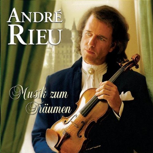 Rieu , Andre - Dreaming - Musik Zum Träumen