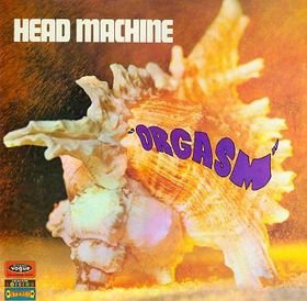 Head Machine - Orgasm (Vinyl)