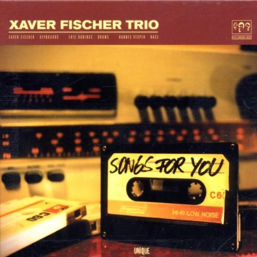 Xaver Trio Fischer - Songs for You