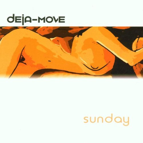 Deja-Move - Sunday