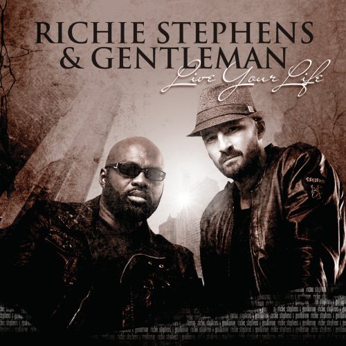 Richie & Gentleman Stephens - Live Your Live