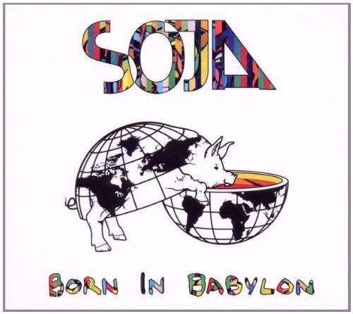 SOJA - Born in Babylon