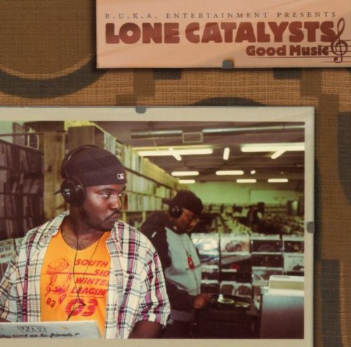 Lone Catalysts - Good Music