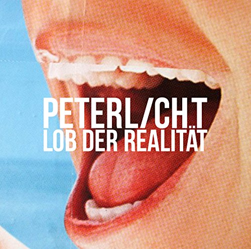 Peterlicht - Lob der Realität (2cd)