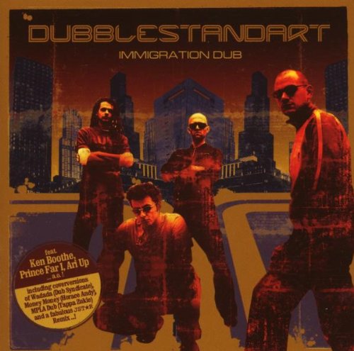 Dubblestandart - Immigration Dub