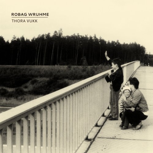 Wruhme , Robag - Thora Vukk