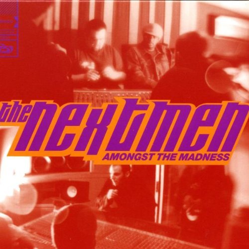 Nextmen , The - Amongst The Madness