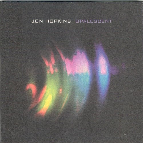 Jon Hopkins - Opalescent