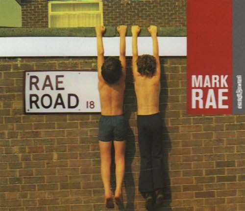 Rae , Mark - Rae Road