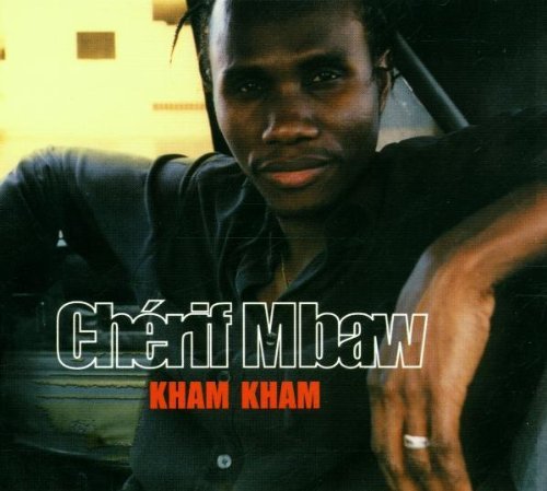 Mbaw , Cherif - Kham Kham