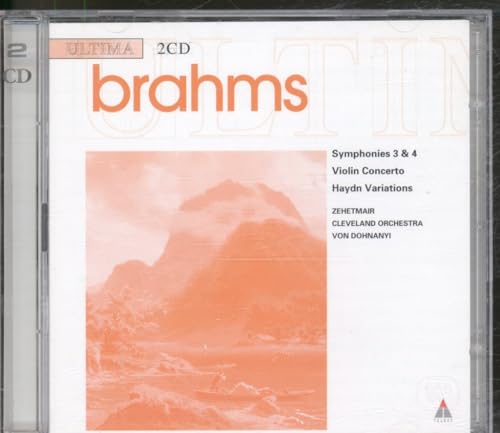 Brahms , Johannes - Symphonies 3 & 4 / Violin Concerto / Haydn Variations (Zehetmair, Dohnanyi)