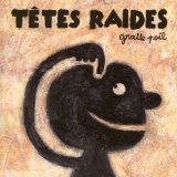 Tetes Raides , The - Chamboultou