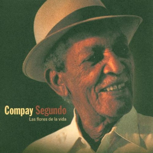 Segundo , Compay - Las flores de la vida