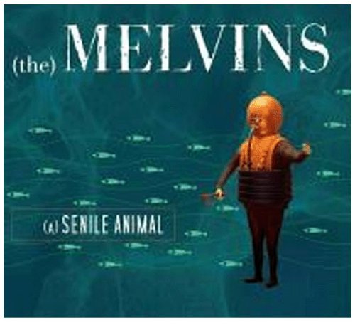 Melvins , The - A senile animal