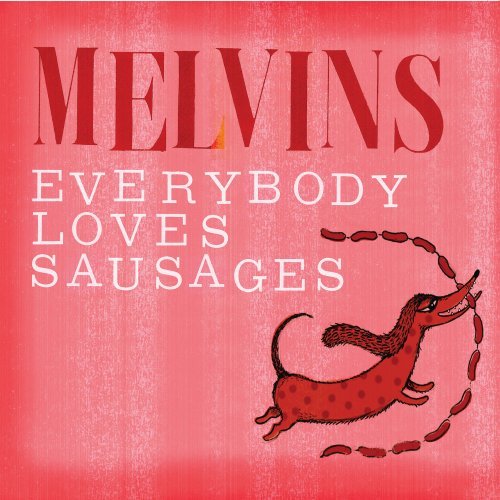  - Everybody Loves Sausages