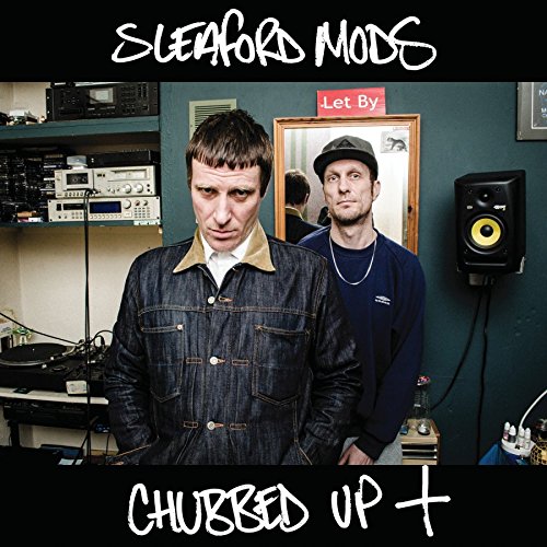 Sleaford Mods - Chubbed/+