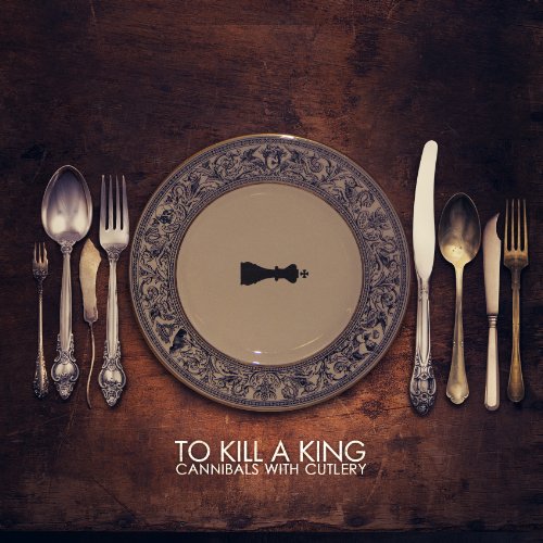 To Kill a King - Cannibals With a Cutlery