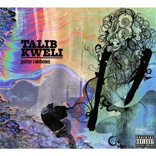 Talib Kweli - Gutter Rainbows