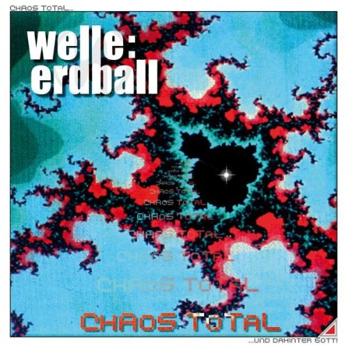 Welle: Erdball - Chaos Total