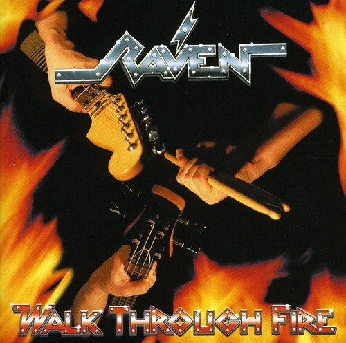 Raven - Walk Through Fire Plus Bonus Track