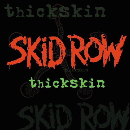 Skid Row - Thickskin