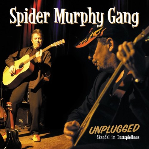 Spider Murphy Gang - Unplugged - skandal im lustspielhaus