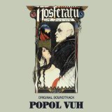 Popol Vuh - Nosferatu (Remastered)