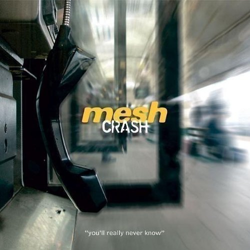 Mesh - Crash