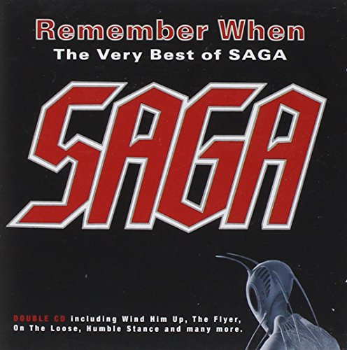 Saga - Remember When - The very Best