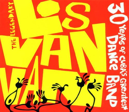 Los Van Van - The Legendary Los Van Van: 30 Years Of Cuba's Greatest Dance Band