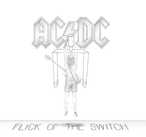 AC DC - Flick Of The Switch (Remastered)