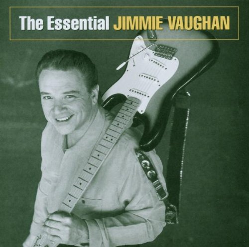 Vaughan , Jimmie - The Essential