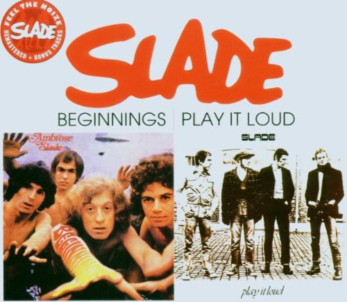 Slade - Beginnings/Play It Loud (Rem.+Bonustracks)