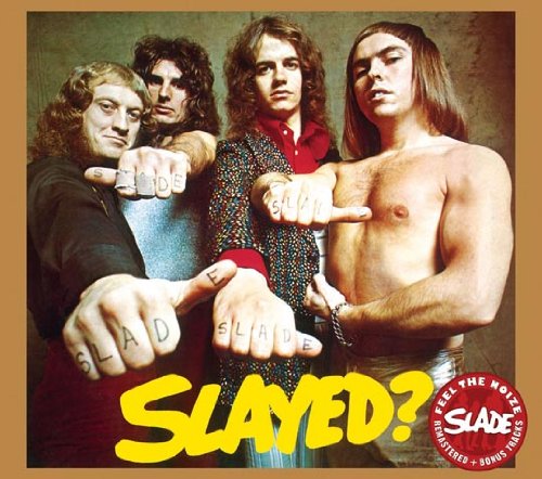 Slade - Slayed? (Remaster+Bonustracks)