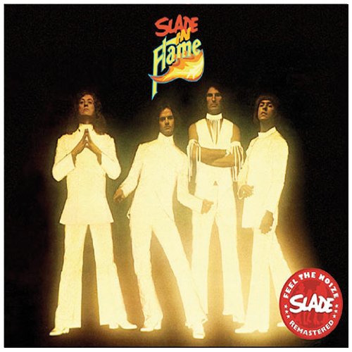 Slade - Slade in Flame (Remaster)