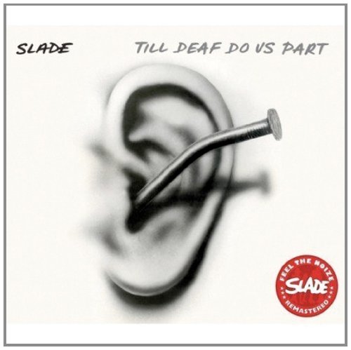 Slade - Till Deaf Do Us Part (Rem.+Bonustracks)