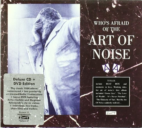 Art of Noise - Who's Afraid of (Deluxe CD+DVD Edition)