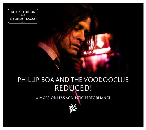 Phillip Boa & the Voodooclub - Reduced! (A more or less acoustic performance)