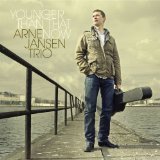 Jansen , Arne Trio - Younger Than That Now