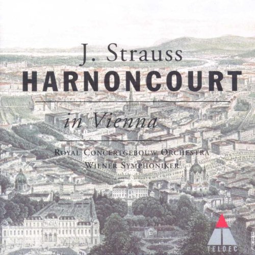 Harnoncourt , Nikolaus - Harnoncourt In Vienna - J. Strauss: Der Zigeunerbaron, Die Fledermaus, Waltzes & Polkas