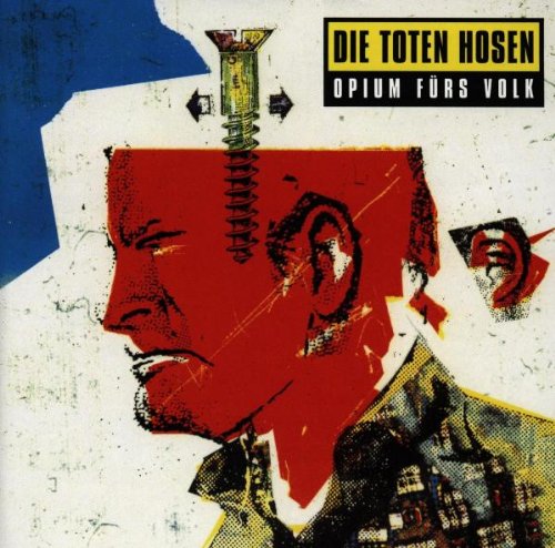 Toten Hosen , Die - Opium fürs volk