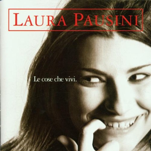 Pausini , Laura - Le cose che vivi